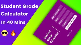 🔴Student Grade Calculator With Vanilla Javascript | Javascript Projects For Beginners 🔥