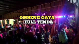 OMBENG GAYA FULL TENDA||BORRY AUDIO👍🍁