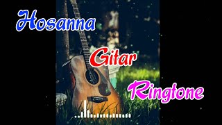 Beautiful Gitar Ringtone-Hosanna