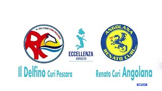 Eccellenza: Il Delfino Curi Pescara - Renato Curi Angolana 2-1