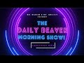 Post Olympic Blues -- The Daily Beaver Morning Show