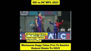 GG vs DC WPL 2023 ! Marizanne Kapp Takes Five To Restrict Gujarat Giants To 105/9 ! GG Vs DC WPL2023