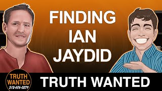 Finding Ian Jaydid | Truth Wanted 03.42