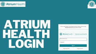 How to Login Atrium Health Account 2024?
