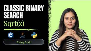 Sqrt(x) Explained | Binary Search Approach | LeetCode Sqrt(x) | C++ / Java / Python