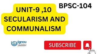 BPSC-104 UNIT 9 AND 10 SECULARISM AND COMMUNALISM #ignou