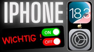 10 IOS 18.3 iPhone Einstellungen ÄNDERN - JETZT !