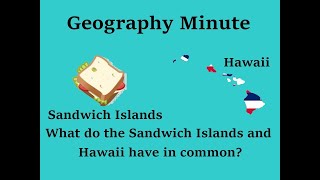 What do the Sandwich Islands and Hawaii have in common?