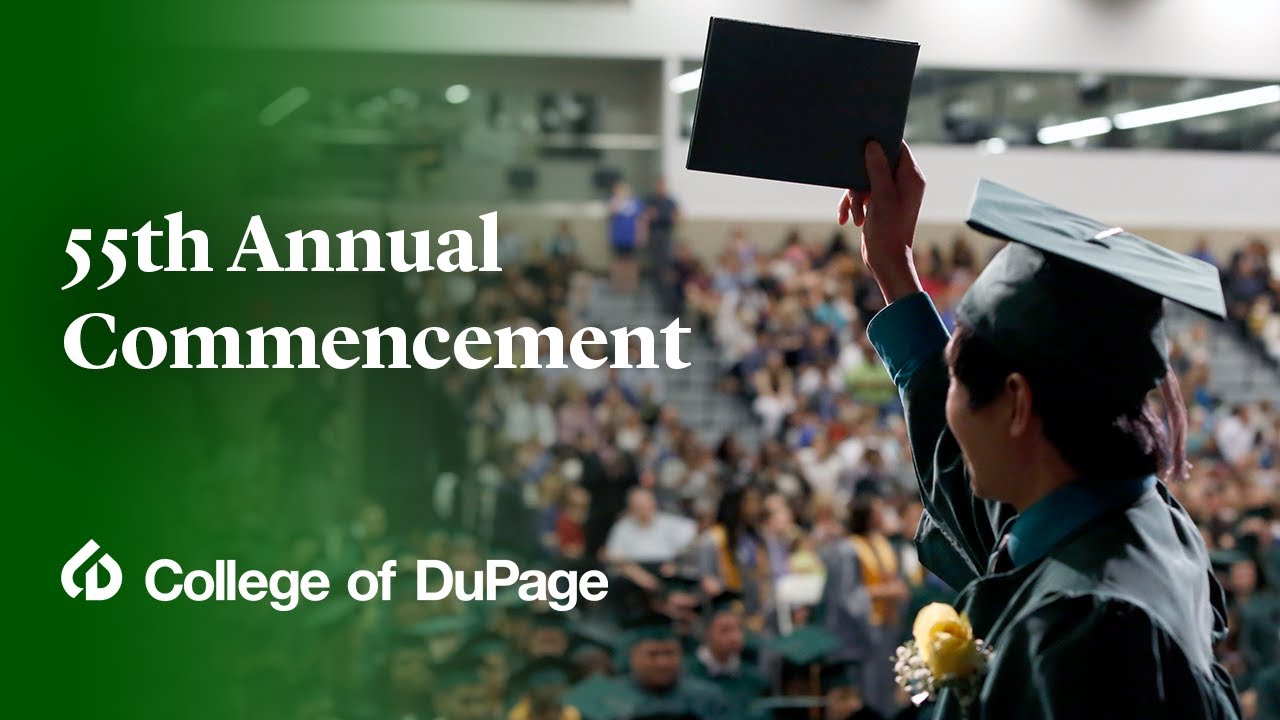 55th Annual Commencement - College Of DuPage #live - YouTube