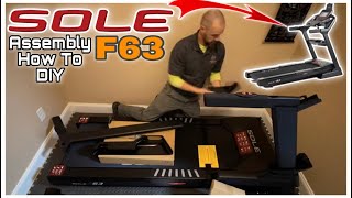 SOLE F63 Treadmill Assembly Step By Step And DEMO | How To Lubricate The Belt DIY | Best Treadmill