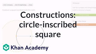 Constructing square inscribed in circle | Geometric constructions | Geometry | Khan Academy