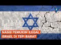 Pemerintah Israel Gagal Loloskan RUU tentang Status Hukum Pemukim Ilegal Israel di Tepi Barat