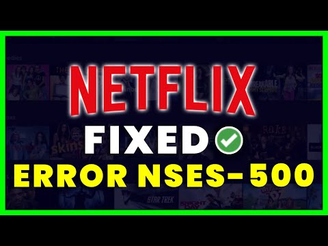 How to Fix Netflix Error Code NSES-500