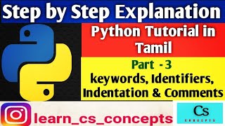 Python Tutorial in tamil || Part -3|| Keywords || Identifiers || Indentation || Comments