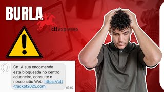 Burla SMS CTT Expresso: Exemplo Real e Como Não Se Deixar Enganar