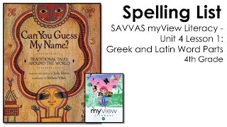 SAVVAS MyView Literacy - Unit 4 Lesson 1 - Spelling - 4th Grade
