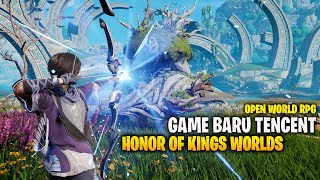 Yang lagi Viral Asli KEREN BANGET !!! Game Baru Tencent - Honor of Kings Worlds (Open World RPG)