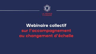 Webinaire collectif sur l'accompagnement du changement d'échelle