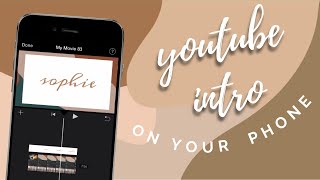 VLOG 1(2021) : How to edit aesthetic youtube intro on your phone| Sophie Caampued