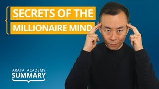 Secrets of the Millionaire Mind - Arata Academy Summary 03