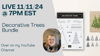 Live Free class - Stampin’ Up! Decorative Trees Bundle