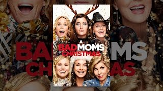 A Bad Moms Christmas