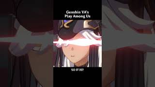 Genshin Impact VA's Play Among Us  #genshinimpact #shenhe #cyno #candace