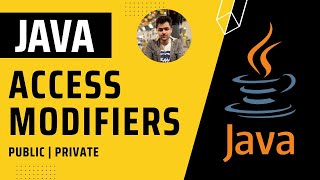 Access Modifiers in Java | Complete Java Tutorial Series