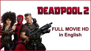 DEADPOOL 2  Movie in English   Deadpool 2   Deadpool 2 Ful HD Movie in English