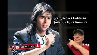 Jean Jacques Goldman - Juste quelques hommes