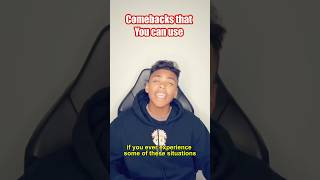 Comebacks that you can useโฆ๏ฟผ๐๐ #comedy