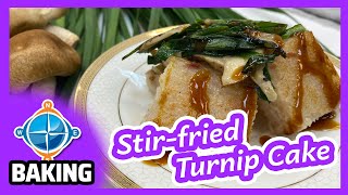 Stir-Fried Turnip Cake | Recipe #231 | Easy Baking for Kids!