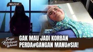 Perjuangan Mereka Buat Kabur Dari Mafia | BestCut Tangis Kehidupan Wanita Eps 12 (3/3)