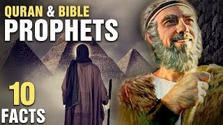 10 Prophets In Both The QURAN and BIBLE