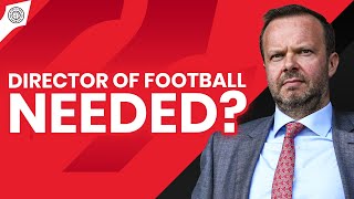 Director Of Football Needed At Manchester United? | The Devils Podcast