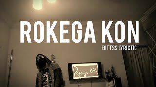 Bittss Lyrictic - ROKEGA KON MUSIC VIDEO 2020 | PROD BY - [UNDERTONE BEATZ]