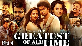 The Greatest of All Time Full Movie Hindi Dubbed 2024 | New South Indian Action Movie |Review \u0026 Fact