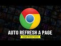 How to Auto Refresh a Page in Chrome  ( Very Easy )