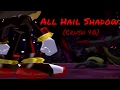 Shadow the Hedgehog - All Hail Shadow (Crush40) AMV