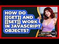 How Do [[Get]] And [[Set]] Work In JavaScript Objects? - JavaScript Toolkit