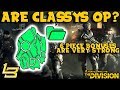 Are Classified Sets OP?! (The Division)