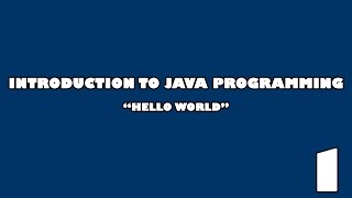 Introduction to Java Programming | Episode 1: Hello World