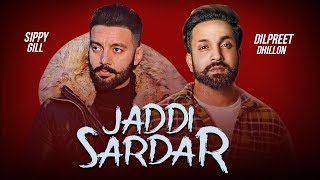 Jaddi Sardar - Sippy Gill | Dilpreet Dhillon | New Punjabi Movie | Punjabi Movies 2019 | Gabruu