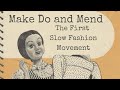 Make Do and Mend - The WWII Slow Fashion Movement