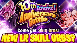 ANOTHER 10TH ANNIVERSARY W! NEW SKILL ORBS FOR PART 2 LR'S? (Dokkan Battle)