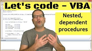 Let's Code - VBA - Nested, Dependent Procedures