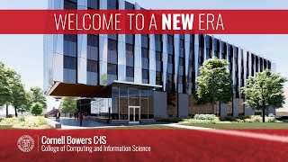 Cornell Bowers CIS College Naming and Groundbreaking Celebration