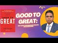 Good to Great | Book Summary | Animesh Sharma Digitalwala