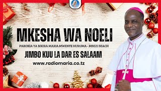 #LIVE | MISA TAKATIFU MKESHA WA NOELI - PAROKIA YA BMMH MBEZI BEACH, JIMBO KUU LA DAR ES SALAAM