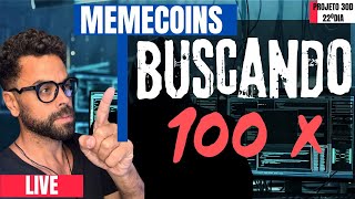 AO VIVO * Em busca da MEMECOIN que multiplicará 100x